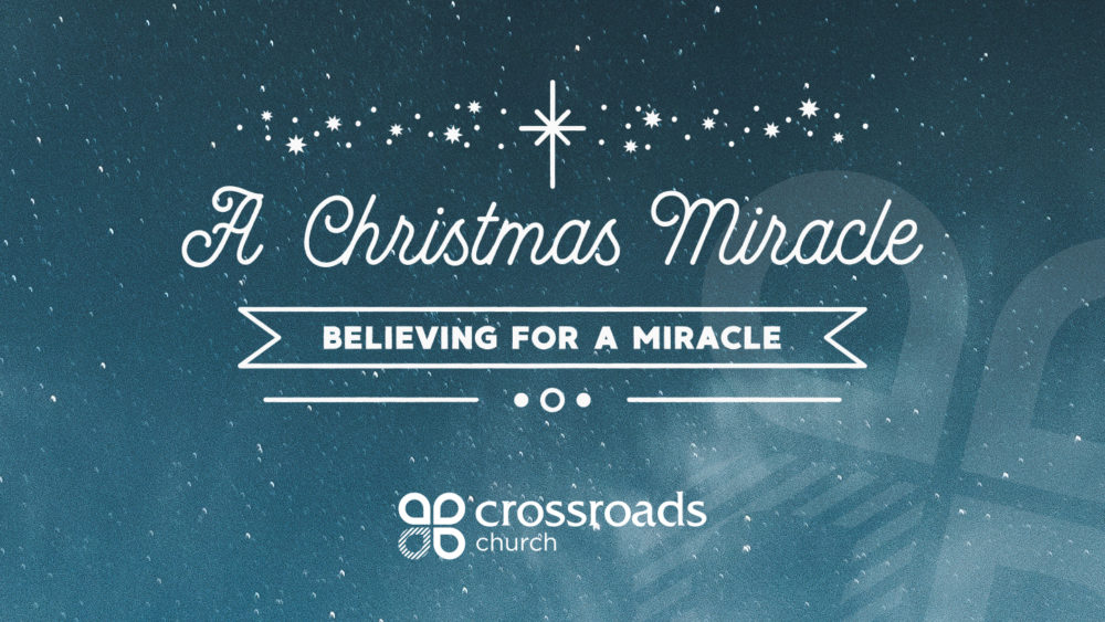 Believing For A Miracle