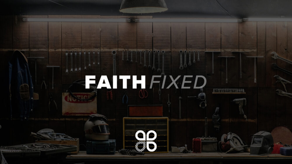 Faith Fixed